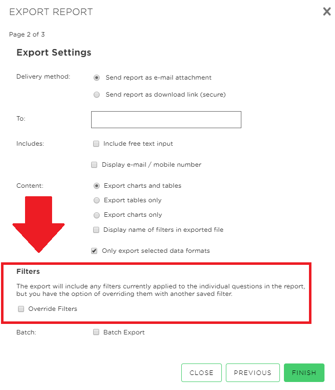Selecting Override Filters will allow you to set a filter in the export directly from the export menu